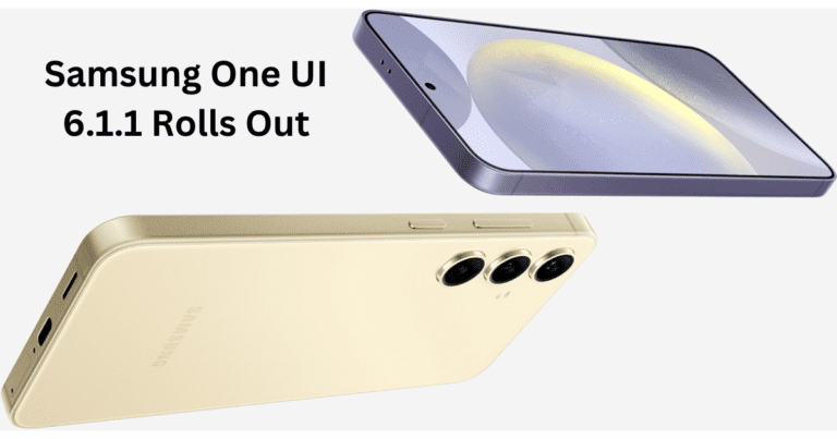 Samsung One UI 6.1.1 Rolls